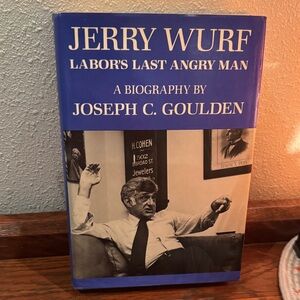 1982 Jerry Wurf Labor’s Last Angry Man A Biography by Joseph C Goulden Book